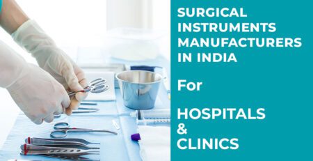 Top Surgical Instrument Manufacturers in India for Medical Use