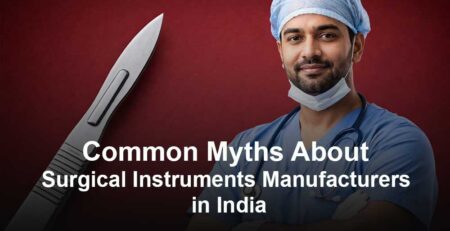 Truth About Surgical Instruments Made in India