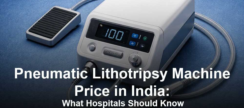 Lithotripsy Machine Cost Guide for Hospitals